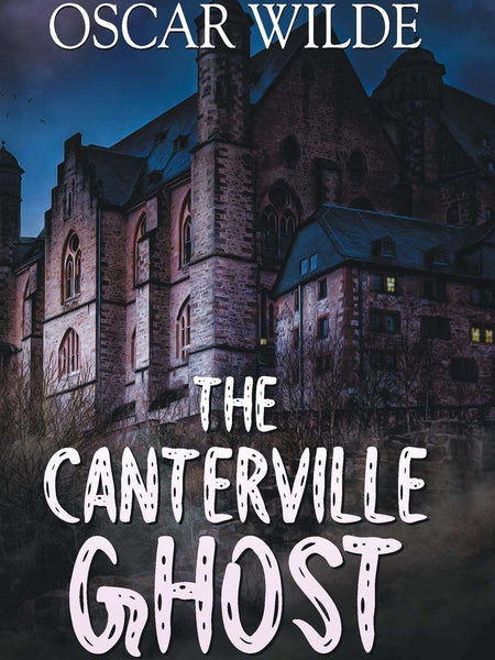 The Canterville Ghost: Horror short story by Oscar Wilde
