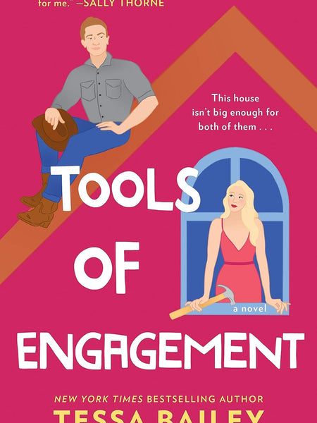 Tools of Engagement: A Novel (Hot and Hammered Book 3) by Tessa Bailey