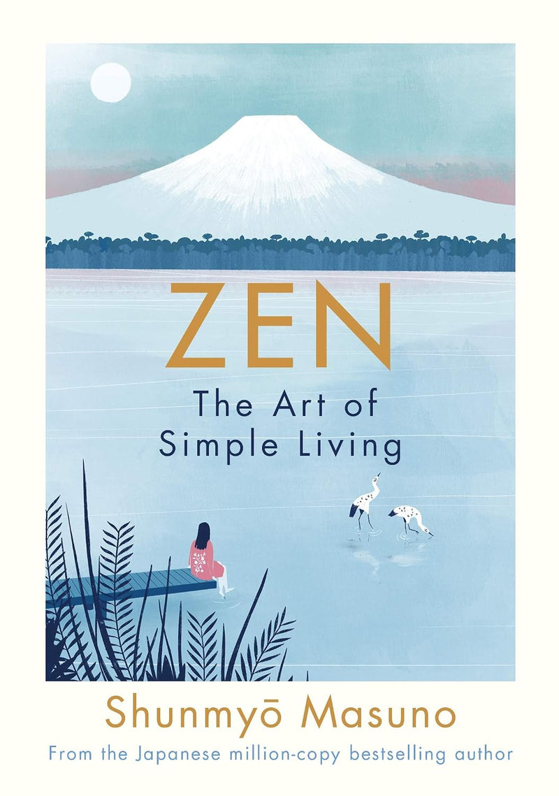 Zen: The Art of Simple Living – Shunmyo Masuno