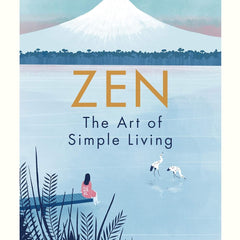 Zen: The Art of Simple Living – Shunmyo Masuno