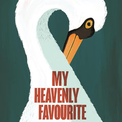 My Heavenly Favourite: FROM THE WINNERS OF THE INTERNATIONAL BOOKER PRIZE by Lucas Rijneveld and Michele Hutchison