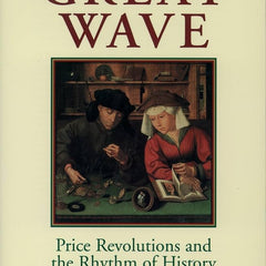The Great Wave: Price Revolutions & The Rhythm of History | David Hackett Fischer