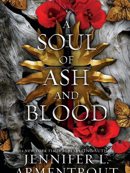 A Soul of Ash and Blood: A Blood and Ash Novel  by Jennifer L Armentrout (Author)
