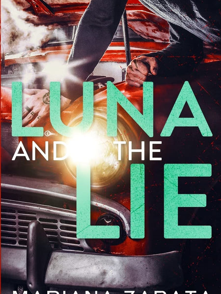 Luna and the Lie by Mariana Zapata, Callie Dalton, et al.