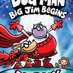 Dog Man 13: Big Jim Begins by Dav Pilkey