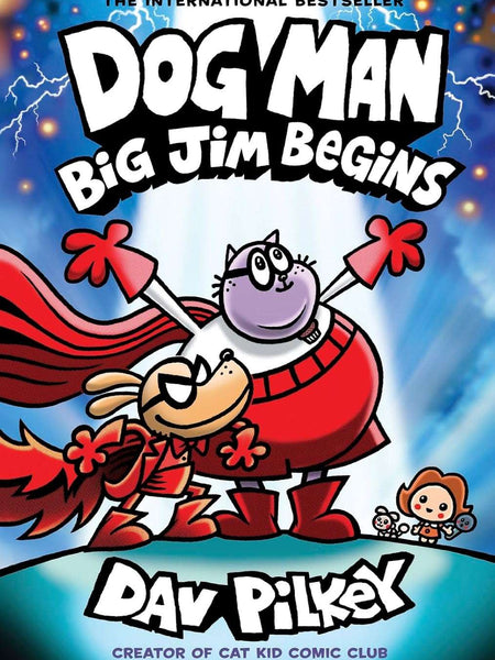 Dog Man 13: Big Jim Begins by Dav Pilkey