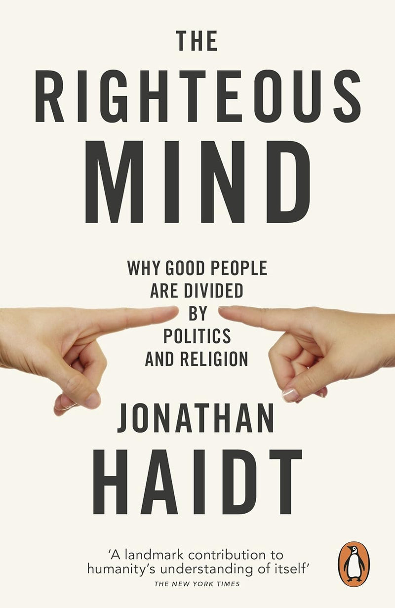 THE RIGHTEOUS MIND by Jonathan Haidt