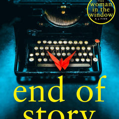 End of Story: A Novel by A. J. Finn