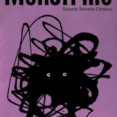 Monstrilio: A Novel by Gerardo Samano Cordova