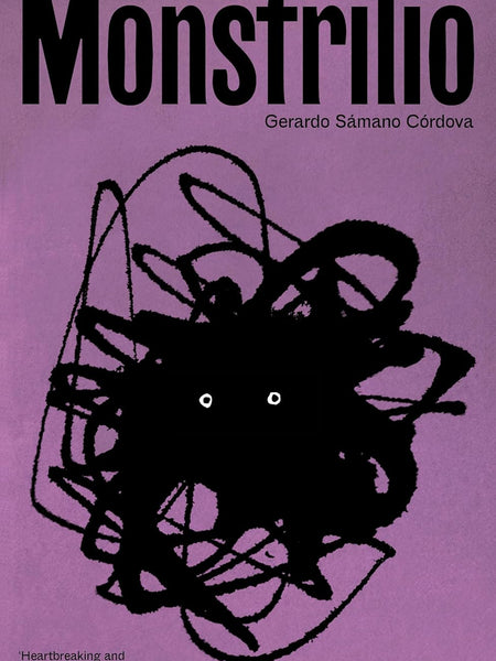 Monstrilio: A Novel by Gerardo Samano Cordova