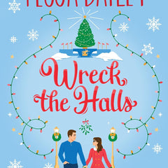Wreck the Halls by Tessa Bailey
