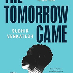 The Tomorrow Game by Sudhir Venkatesh