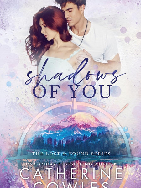 Shadows of You: A Small Town Grumpy Sunshine Romance (The Lost & Found Series Book 4) by Catherine Cowles