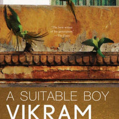 A SUITABLE BOY by Vikram Seth