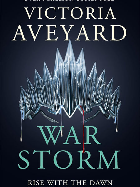 WAR STORM: RED QUEEN BOOK 4 by Victoria Aveyard