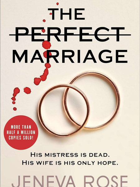 The Perfect Marriage: A Completely Gripping Psychological Suspense by Jeneva Rose