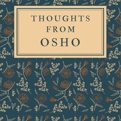 THOUGHTS from OSHO by Osho