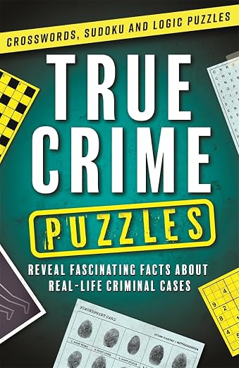 True Crime Puzzles – Igloo Books Ltd & Sparkpool | Crosswords, Sudoku & Logic Puzzles (Paperback)