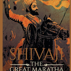Shivaji: The Great Maratha by Ranjit Desai and Vikrant Pande