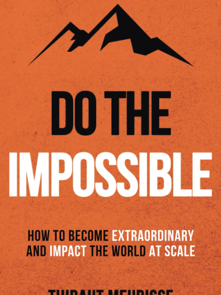 Do The Impossible by Kerry J Donovan (Editor), Thibaut Meurisse (Author)