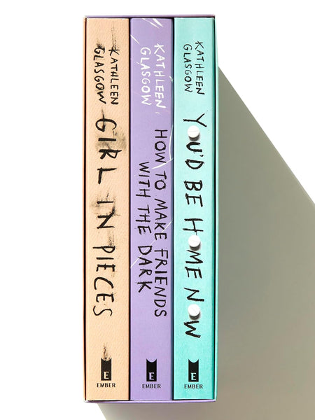 Kathleen Glasgow Three-Book Boxed Set: Girl in Pieces; How to Make Friends with the Dark; You'd Be Home Now by Kathleen Glasgow