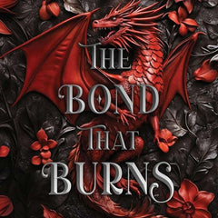 The Bond That Burns by Briar Boleyn