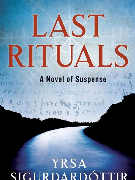 Last Rituals: A Novel of Suspense: 1 (Thora Gudmundsdottir Novels, 1)  by Yrsa Sigurdardottir (Author)