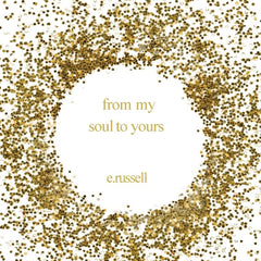 From My Soul to Yours by E Russell