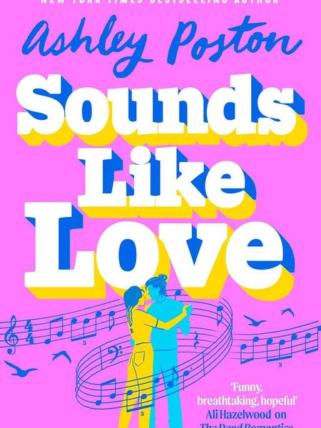 Sounds Like Love by Ashley Poston