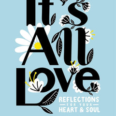It's All Love: Reflections for Your Heart & Soul by Jenna Ortega