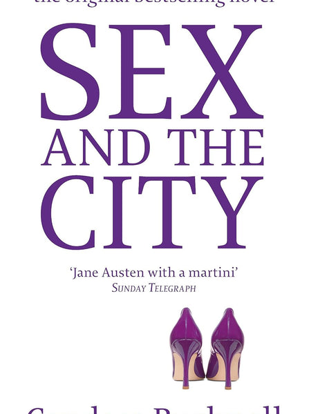 SEX AND THE CITY by Candace Bushnell
