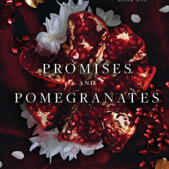 Promises and Pomegranates by Sav R Miller