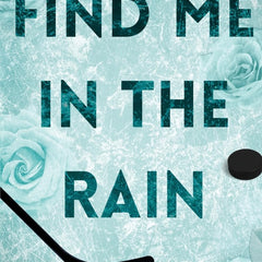Find Me in the Rain Paperback – 10 June 2023 by Pru Schuyler (Author)