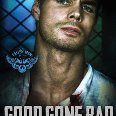 Good Gone Bad: An Age Gap MC Romance (The Fallen Men Book 3) by Giana Darling and Ellie McLove