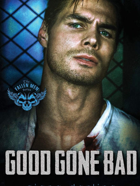 Good Gone Bad: An Age Gap MC Romance (The Fallen Men Book 3) by Giana Darling and Ellie McLove