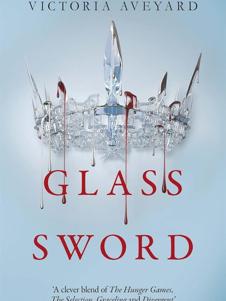 GLASS SWORD: RED QUEEN BOOK 2  by Victoria Aveyard (Author)