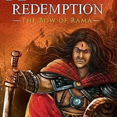 Ashwatthama's Redemption: The Bow of Rama - Book 2 by Gunjan Porwal