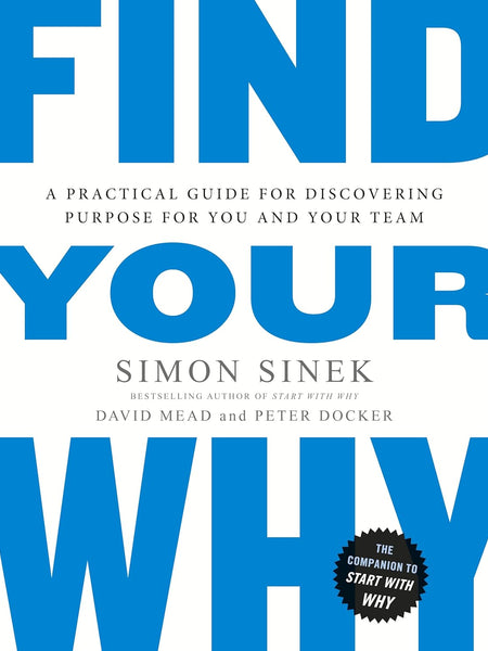 Find Your Why by Simon Sinek
