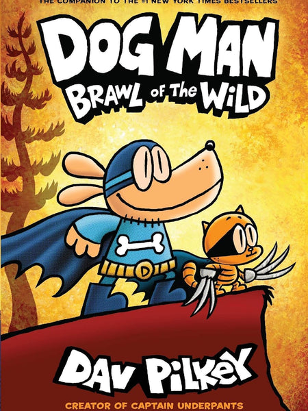 Dog Man #06: Brawl Of The Wild Pilkey, Dav by Dav Pilkey