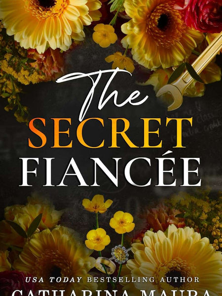 The Secret Fiancée by Catharina Maura