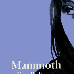 Mammoth by Eva Baltasar (Author), Julia Sanches (Translator)