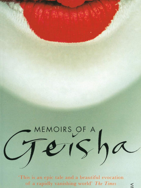 Memoirs of a Geisha by Arthur Golden