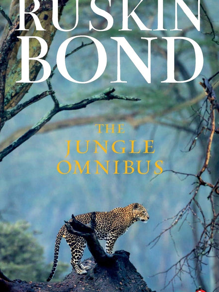 The Jungle Omnibus Book by Ruskin Bond