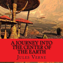 A journey into the center of the earth by Jules Verne