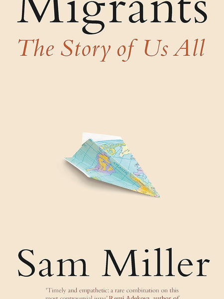 Migrants: The Story of Us All (Dilly's Story) by Sam Miller