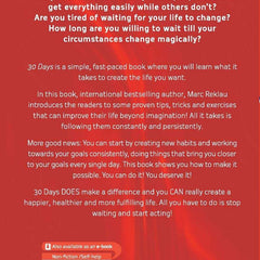 30 DAYS: Change your habits, Change your life Marc Reklau