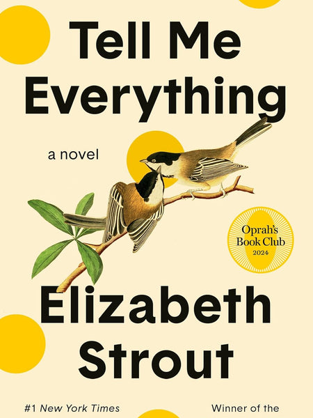 TELL ME EVERYTHING by Elizabeth Strout