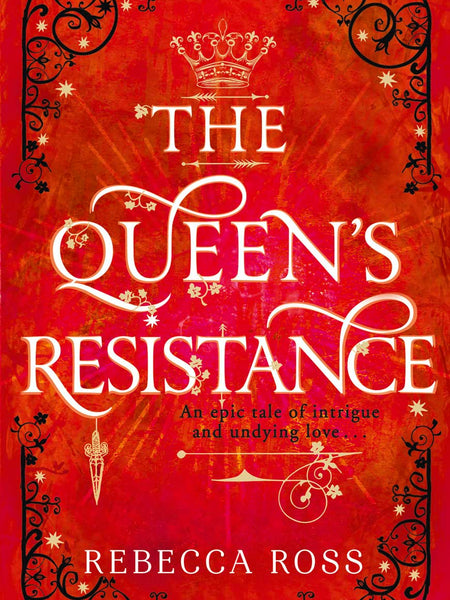The Queen's Resistance by Rebecca Ross