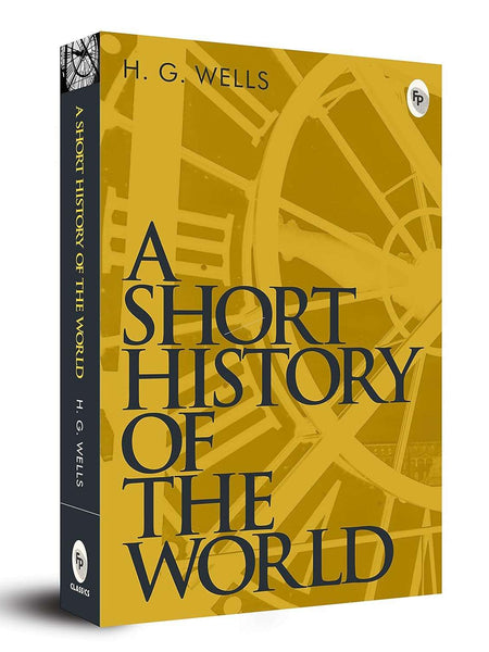 A Short History of the World by H.G. Wells
