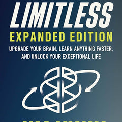 Limitless: Upgrade Your Brain, Learn Anything Faster And Unlock Your Exceptional Life By Jim Kwik
